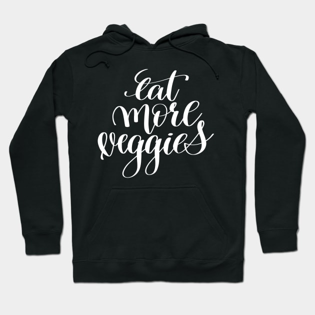 Eat More Veggies Hoodie by ProjectX23Red